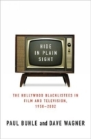 Hide in Plain Sight : The Hollywood Blacklistees in Film and Television, 1950-2002 артикул 1920a.