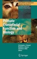 Primate Craniofacial Function and Biology (Developments in Primatology: Progress and Prospects) артикул 638c.