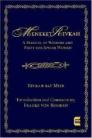 Meneket Rivkah: A Manual of Wisdom and Piety артикул 834c.